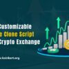 Fully Customizable Binance Clone Script For Your Crypto Exchange