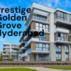 Prestige Golden Grove Hyderabad – Modern Living in Tellapur